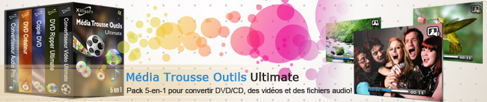 Xilisoft Média Trousse Outils Ultimate